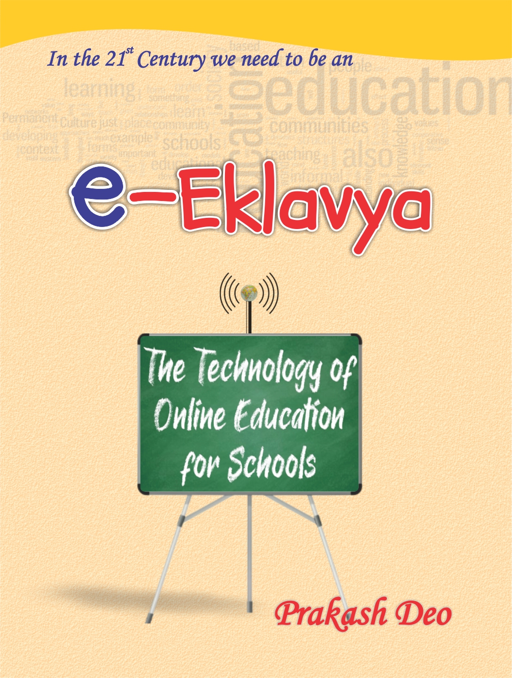 e-Eklavya : The Technology of Online Education for Schools And