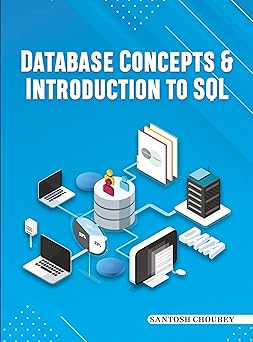 Database Concepts and Introduction to SQL